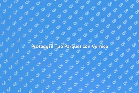 Vernice Protettiva per Parquet