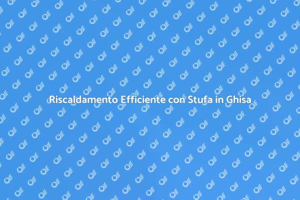 Stufa in Ghisa: Calore Efficiente e Sostenibile