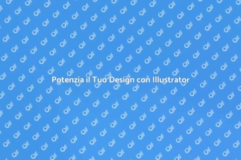 Corso Illustrator: Trasforma le Tue Idee
