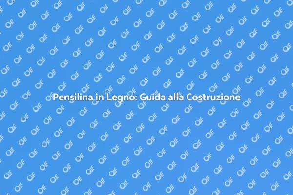 Come Realizzare una Pensilina in Legno