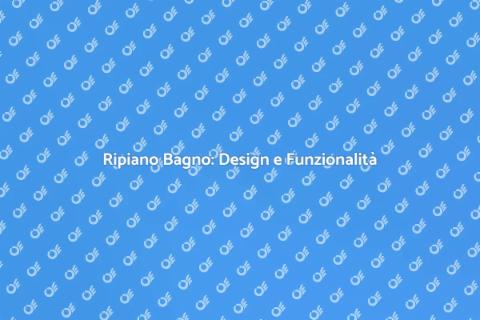 Ripiano del Bagno: Funzionalità e Stile