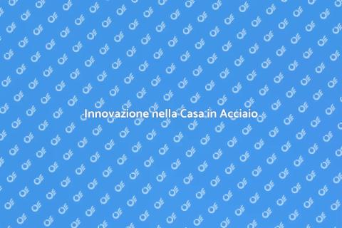 Casa in Acciaio: Sostenibilità e Design