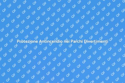 Sicurezza Antincendio nei Parchi