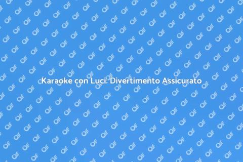Noleggio Karaoke con Luci e Effetti