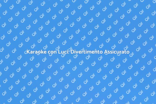 Trasforma la Tua Festa con Karaoke e Luci