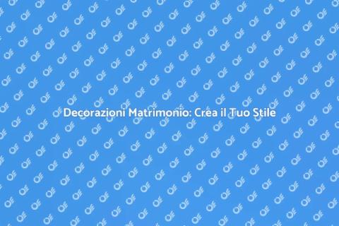 Allestimenti Matrimonio: Giornata Perfetta