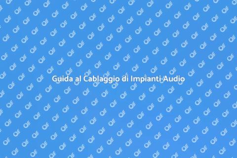 Cablare un Impianto Audio Facile