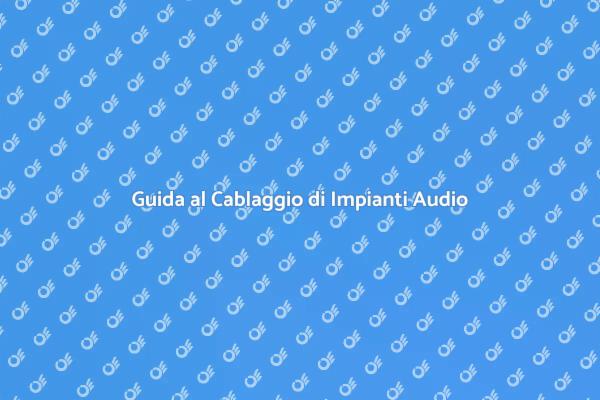 Impianto Audio: Cablaggio Semplificato