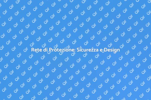 Sicurezza con Rete di Protezione