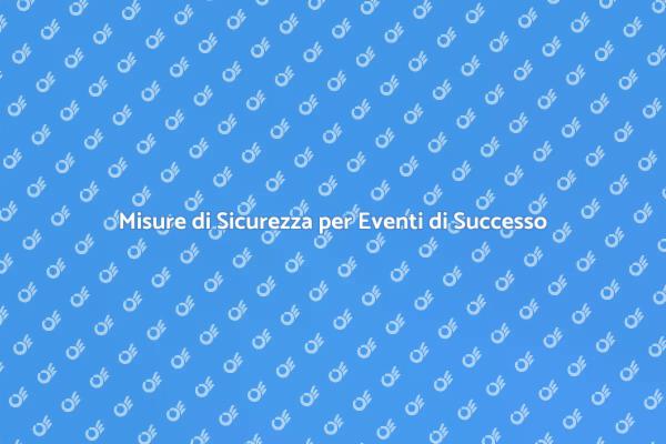 Implementa Sicurezza per Eventi di Successo