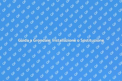 Installazione e Sostituzione Grondaie