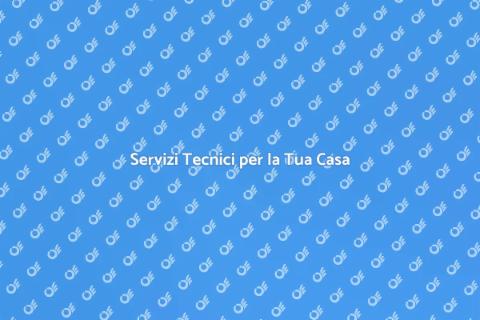 Supporto Tecnico per la Tua Casa