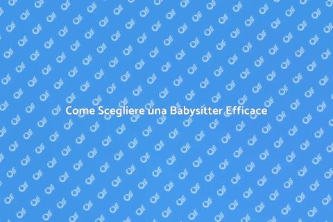 Trovare una Brava Babysitter
