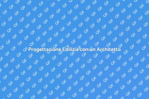 Architetto Edile: Progettare i Tuoi Sogni
