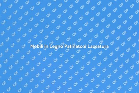 Laccatura Mobili in Legno Patinato