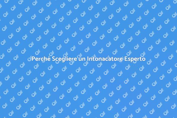 L'importanza di Assumere un Intonacatore