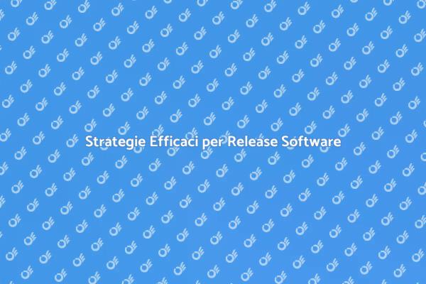 Guida alla Gestione delle Release Software