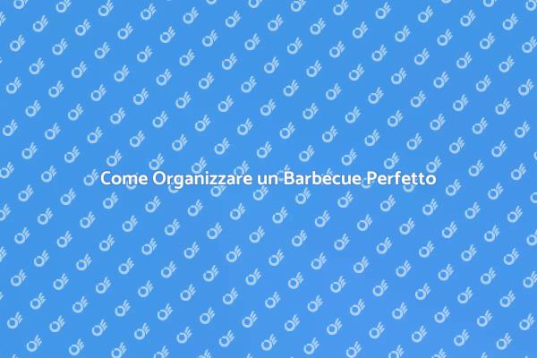 Barbecue: Pianifica per il Successo