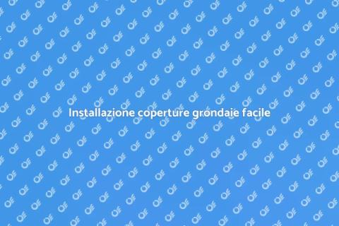 Coperture a graticcio per grondaie