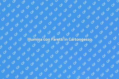 Design Faretti nel Cartongesso