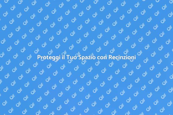 Recinzioni in Affitto per Ogni Esigenza