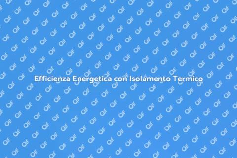 Isolamento Termico per Impianti Frigor