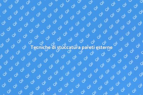 Stuccatura parete esterna: guida utile