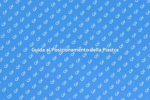 Posizionamento Sicuro della Piastra Elettrica