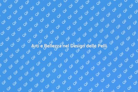 Design delle Pelli: Bellezza e Funzionalità