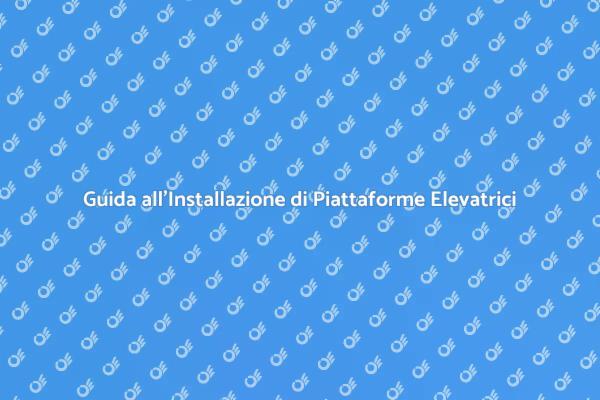 Come Installare una Piattaforma Elevatrice