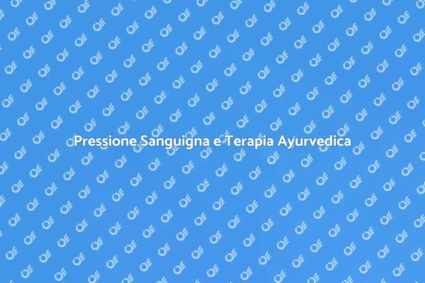 Gestisci la Pressione con l'Ayurveda
