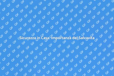 Installare un Salvavita per Sicurezza