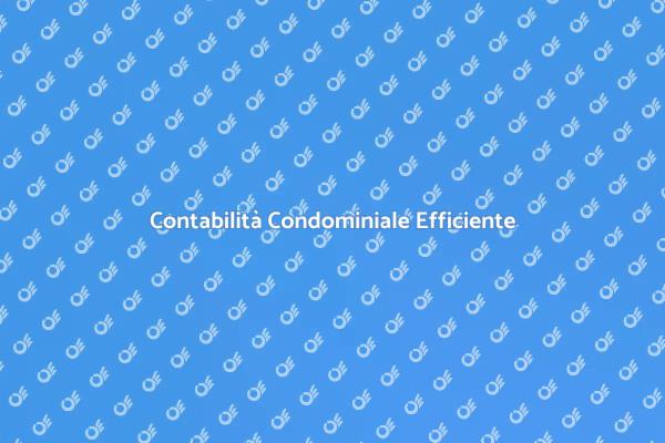 Contabilità Condominiale: Importanza e Servizi
