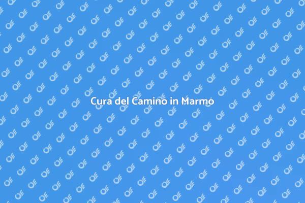 Come Mantenere il Camino in Marmo