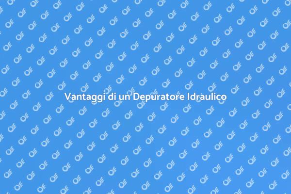 Depuratore: Essenziale per la Tua Casa