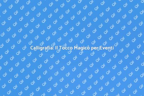 Calligrafia per Eventi Artistici Unici