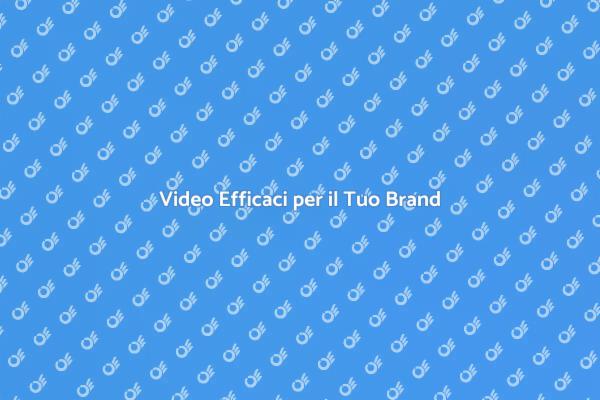 Potenzia il Tuo Brand con Video