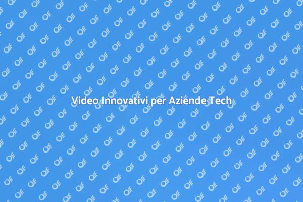 Video che Comunicano Innovazione