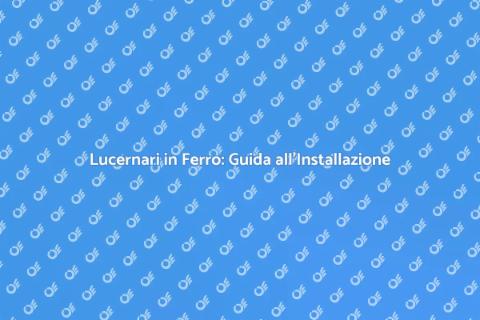 Installare Lucernario in Ferro