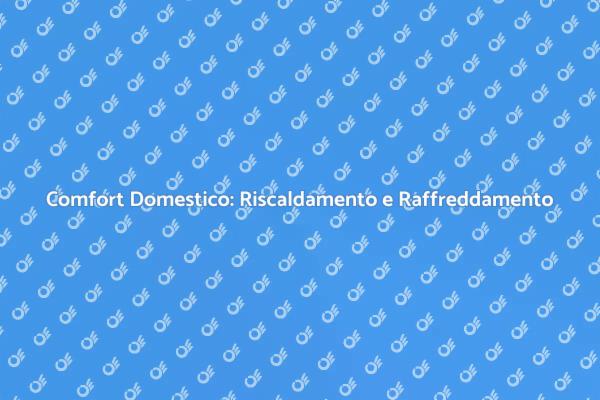 Ottimizza Riscaldamento e Raffreddamento
