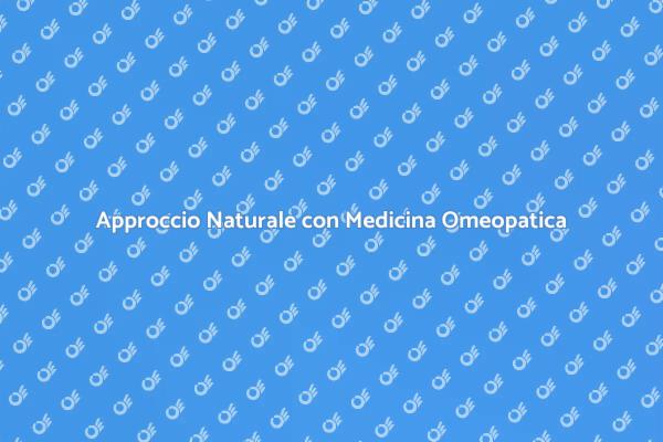 Medicina Omeopatica per il Tuo Benessere