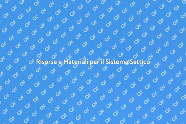 Materiali e Risorse nel Sistema Settico