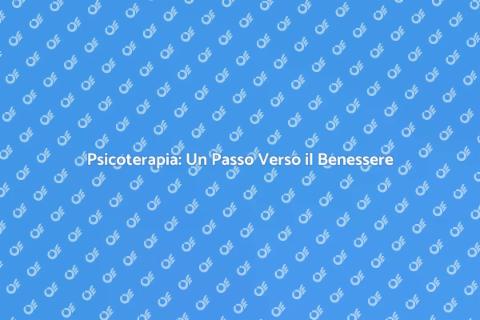 Servizi di Psicoterapia per il Benessere