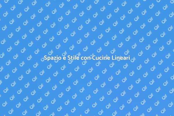 Cucina Lineare: Funzionalità e Design