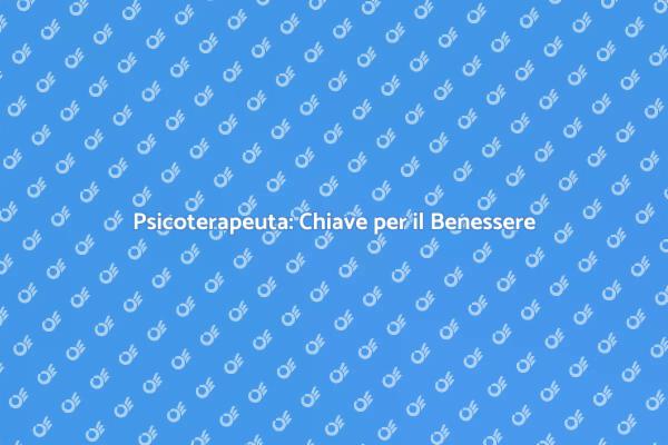 Psicoterapia: Un Passo Verso il Benessere