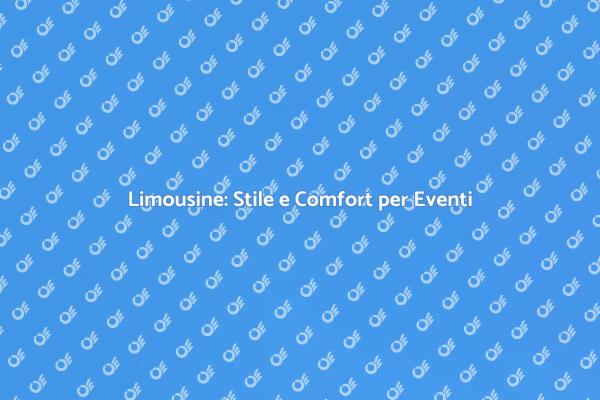 Scegli la Limousine per Ogni Occasione