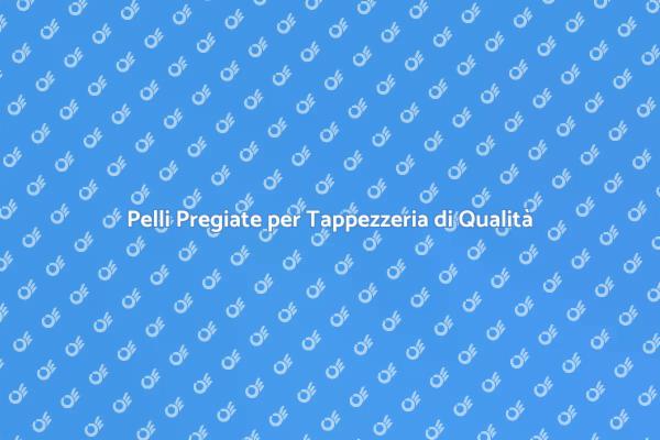 Scegliere Pelli di Qualità per Tappezzeria