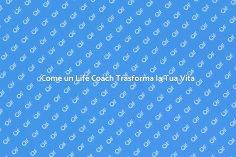 Life Coach per il Cambiamento