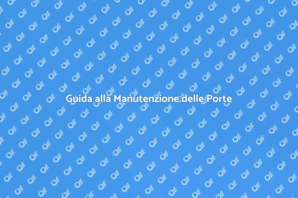 Come Mantenere le Porte a Scomparsa