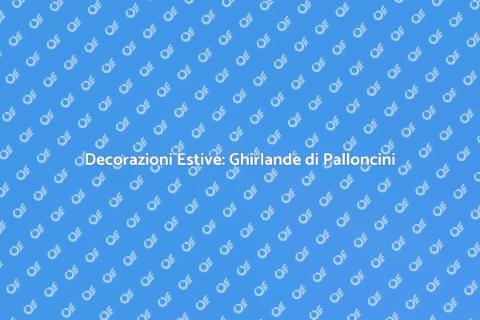 Ghirlande di Palloncini per Eventi
